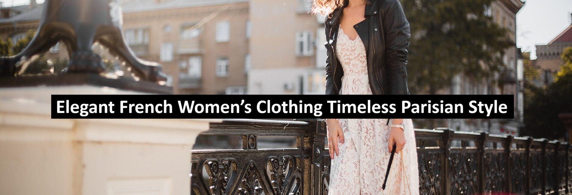 Women’s Clothing Timeless Parisian Style